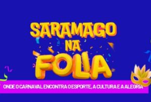 CEU José Saramago promove o “Saramago na Folia”, com programação gratuita de esporte, cultura e lazer