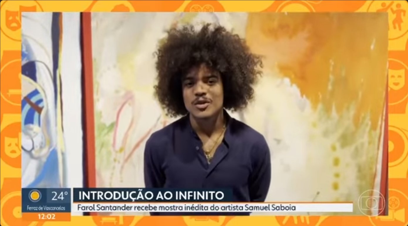 A exposição Introdução ao Infinito - de Samuel de Saboia, foi matéria no SP1