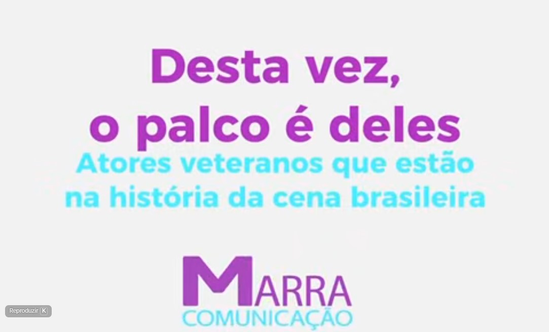 Atores veteranos que foram assessorados pela Marra Comunicação